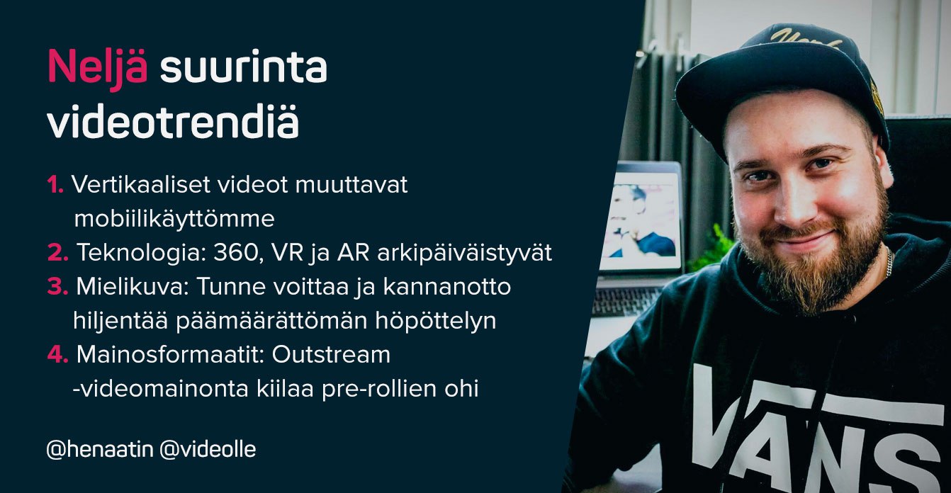 Neljä suurinta videotrendiä